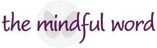 The Mindful Word