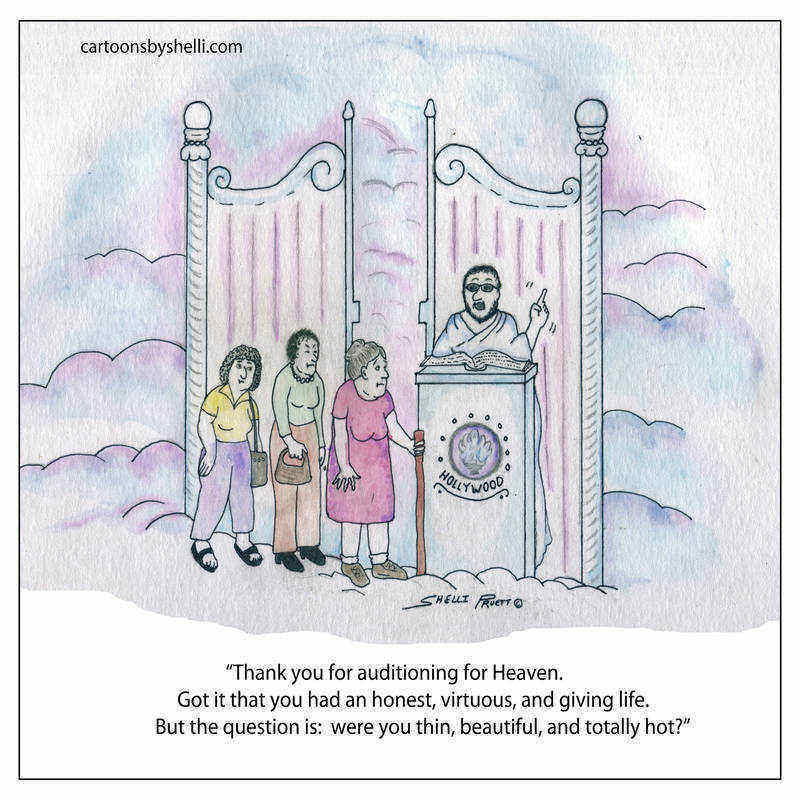 Cartoon of three women approaching the pearly gates of Heaven with a Hollywood sign - Thin, beautiful and totally hot!