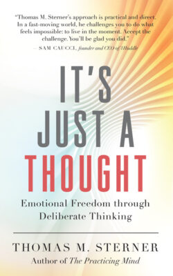 Front cover of It's Just a Thought by Thomas M. Sterner