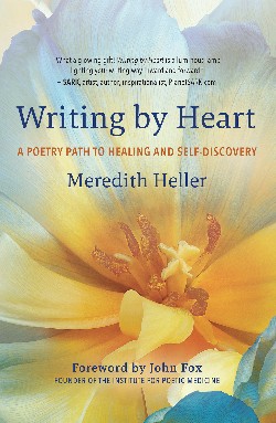 ATTUNE WITH YOUR HEART: 3 mindfulness exercises to help you make the connection 16 Front cover of Writing by Heart by Meredith Heller