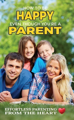 Front cover of How to Be Happy Even Though You’re a Parent by Tomas Lydahl
